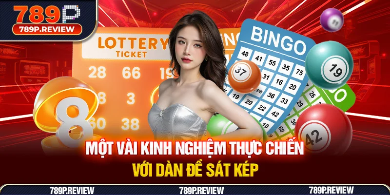 Một vài kinh nghiệm thực chiến với dàn đề sát kép